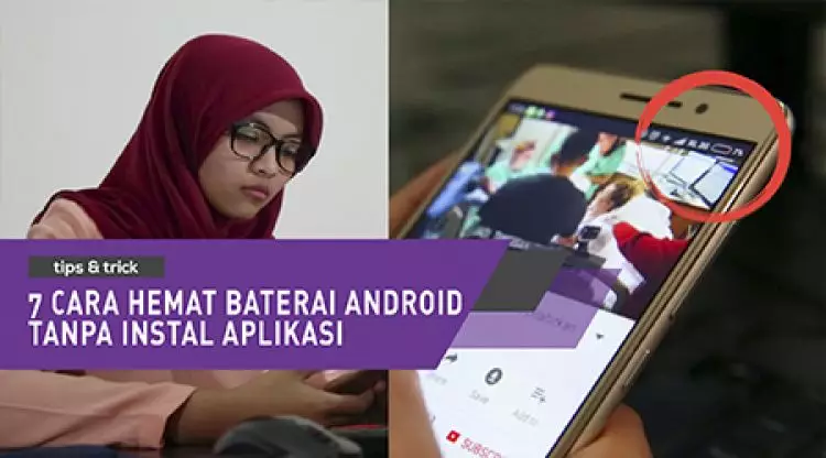 Trik Hemat Baterai Android Tanpa Aplikasi Tambahan