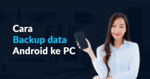 Cara Backup Data Android ke PC - Dicoding Blog