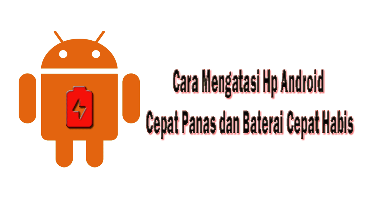 3 Cara Mengatasi Hp Samsung Cepat panas.! - YouTube Tips Mengatasi HP Android Cepat Panas