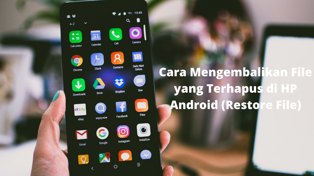 14 Cara Restore File yang Terhapus di Android - Tekno Spesial 14 Cara Restore File yang Terhapus di Android - Tekno Spesial