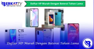 Review HP Android dengan Baterai Tahan 2 Hari