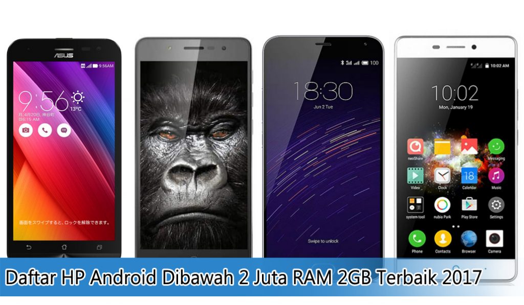 Daftar HP Android Dibawah 2 Juta RAM 2GB Terbaik 2017 - Jelajah Info HP Android 2 Jutaan Terbaik dengan Fitur Lengkap