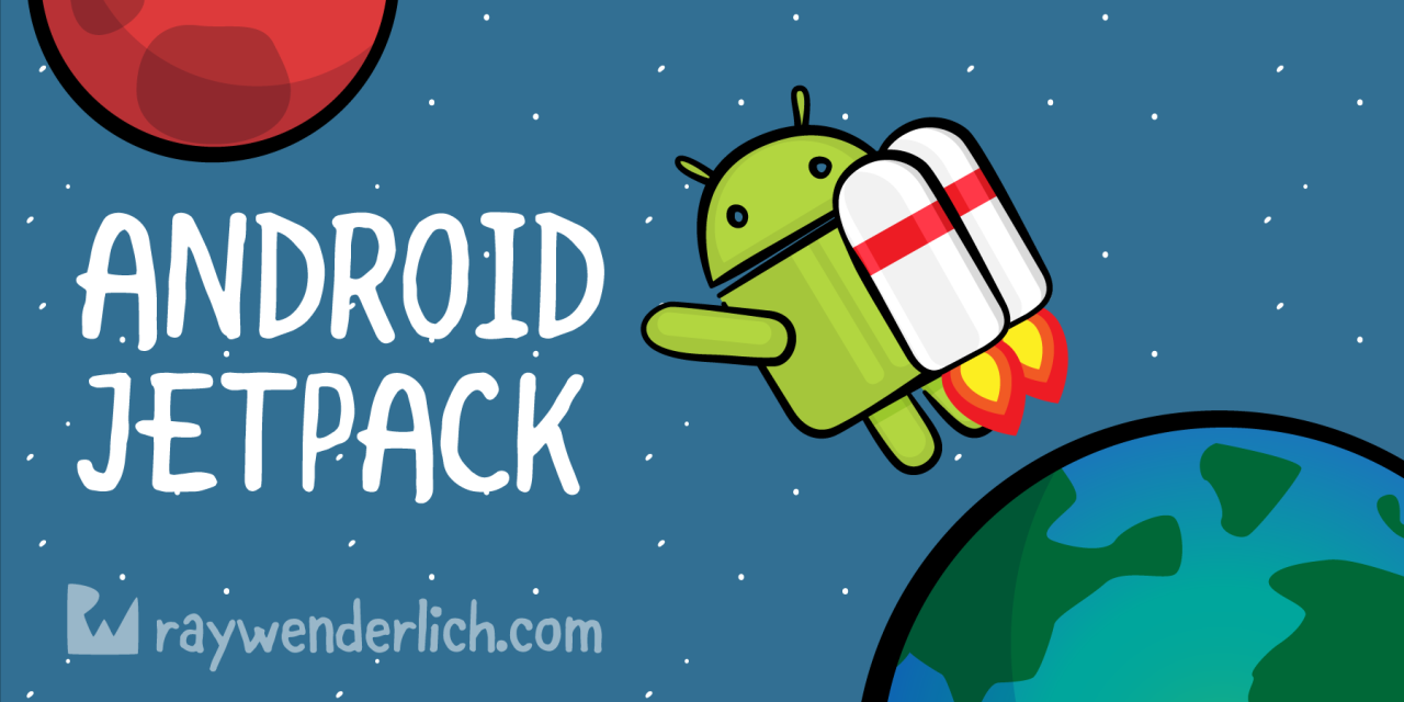 Introduction to Android Jetpack | Kodeco Panduan Android Jetpack untuk Pengembang
