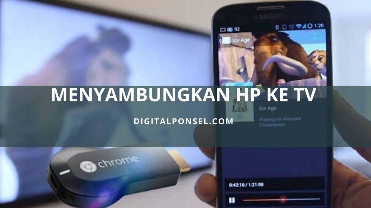 Cara Menyambungkan Android ke Smart TV, Tips Mudah! Cara Menyambungkan HP Android ke TV dengan Mudah