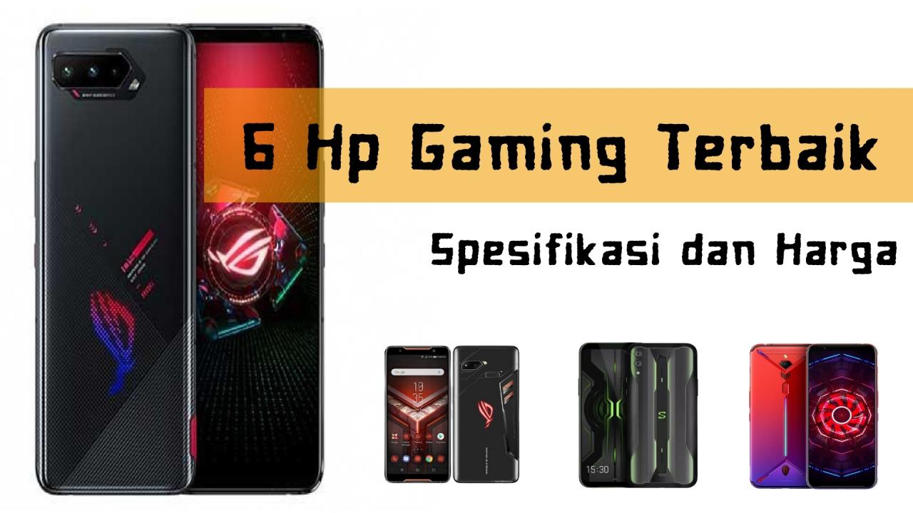 Panduan Memilih HP Android Terbaik untuk Gaming