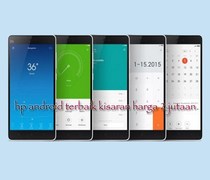 10 Rekomendasi HP Android 2 jutaan Terbaik 2021 - Berita Warganet 10 Rekomendasi HP Android 2 jutaan Terbaik 2021 - Berita Warganet