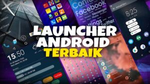 Video : Tampilan Keren!! 5 Aplikasi Launcher Android Paling Ringan ...