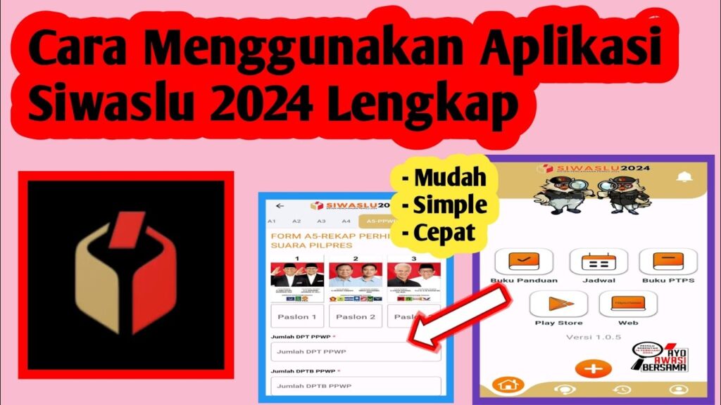 Cara Menggunakan Aplikasi Siwaslu 2024 | Cara Pakai Aplikasi Siwaslu ...
