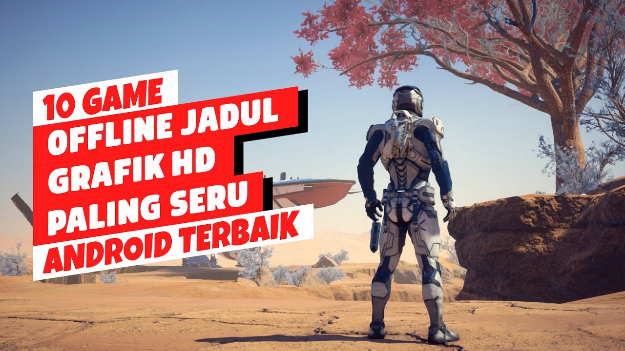 10 Game Android OFFLINE Jadul Terbaik 2023 Grafik HD - YouTube 10 Game Android OFFLINE Jadul Terbaik 2023 Grafik HD - YouTube